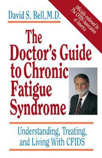 The Doctor's Guide To Chronic Fatigue Syndrome