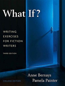 What If? Writing Exercises for Fiction Writers