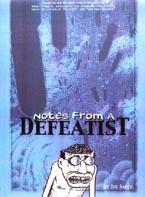Notes From A Defeatist