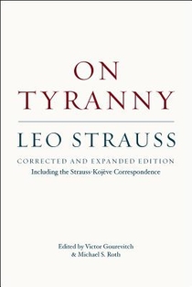 On Tyranny – Corrected and Expanded Edition, Including the Strauss–Kojeve Correspondence