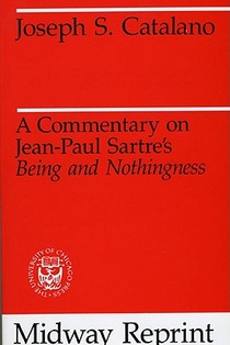 A Commentary on Jean-Paul Sartre's Being and Nothingness