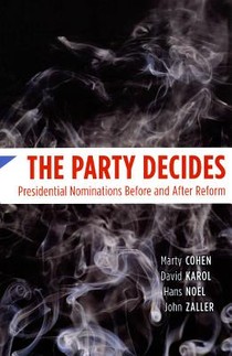 The Party Decides – Presidential Nominations Before and After Reform voorzijde