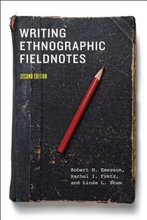 Writing Ethnographic Fieldnotes, Second Edition