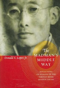 The Madman's Middle Way