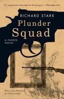 Plunder Squad – A Parker Novel voorzijde