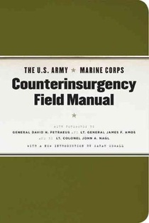 The U.S. Army/Marine Corps Counterinsurgency Field Manual