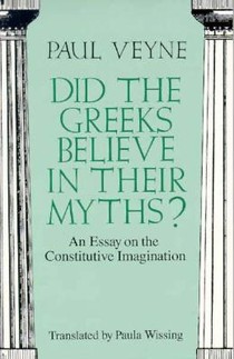 Did the Greeks Believe in Their Myths? – An Essay on the Constitutive Imagination