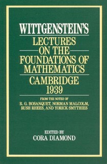 Wittgenstein`s Lectures on the Foundations of Mathematics, Cambridge, 1939 voorzijde