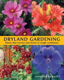 Dryland Gardening: Plants That Survive and Thrive in Tough Conditions