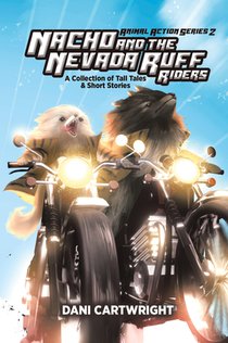 Nacho and the Nevada Ruff Riders