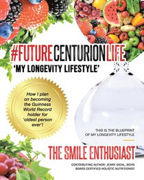 #FUTURECENTURIONLIFE 'My Longevity Lifestyle'