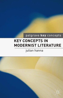 Key Concepts in Modernist Literature