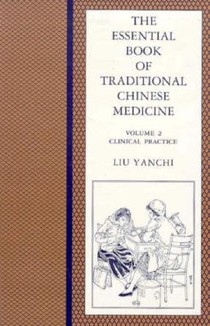 The Essential Book of Traditional Chinese Medicine