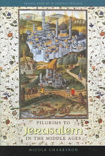 Pilgrims to Jerusalem in the Middle Ages
