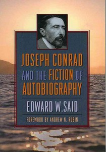 Joseph Conrad and the Fiction of Autobiography