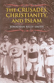 The Crusades, Christianity, and Islam