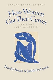How Women Got Their Curves and Other Just-So Stories
