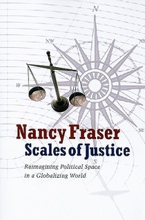 Scales of Justice: Reimagining Political Space in a Globalizing World