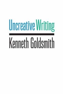 Uncreative Writing