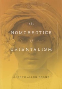 The Homoerotics of Orientalism