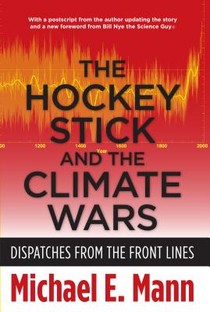 The Hockey Stick and the Climate Wars