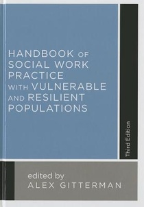Handbook of Social Work Practice with Vulnerable and Resilient Populations