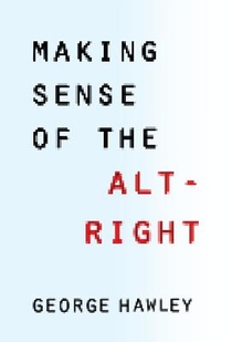 Making Sense of the Alt-Right