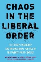 Chaos in the Liberal Order