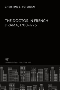 The Doctor in French Drama 1700-1775