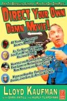 Direct Your Own Damn Movie!