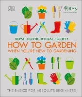 RHS How To Garden When You're New To Gardening voorzijde