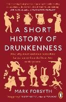 A Short History of Drunkenness