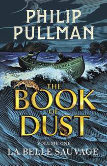 La Belle Sauvage: The Book of Dust Volume One voorzijde