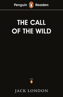 Penguin Readers Level 2: The Call of the Wild (ELT Graded Reader) voorzijde