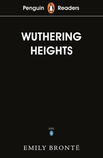 Penguin Readers Level 5: Wuthering Heights (ELT Graded Reader)