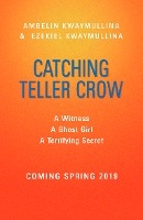 Catching Teller Crow