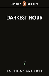 Penguin Readers Level 6: Darkest Hour (ELT Graded Reader) voorzijde