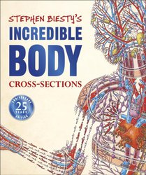 Stephen Biesty's Incredible Body Cross-Sections voorzijde