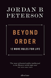 Beyond Order: 12 More Rules for Life voorzijde