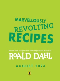 Marvellously Revolting Recipes