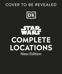 Star Wars Complete Locations New Edition