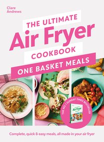 The Ultimate Air Fryer Cookbook: One Basket Meals voorzijde