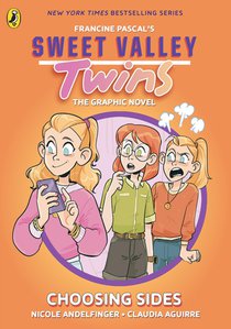 Sweet Valley Twins The Graphic Novel: Choosing Sides