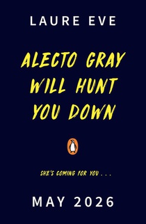 Alecto Gray Will Hunt You Down