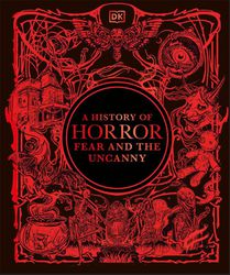 A History of Horror, Fear, and the Uncanny