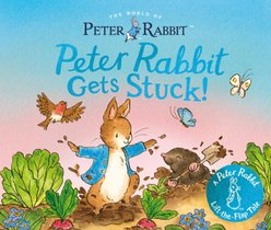 Peter Rabbit Gets Stuck!: A Peter Rabbit Lift-The-Flap Tale