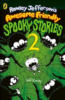 Rowley Jefferson’s Awesome Friendly Spooky Stories 2
