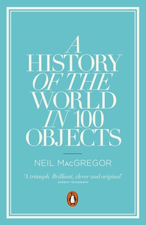 A History of the World in 100 Objects voorzijde