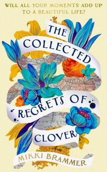 The Collected Regrets of Clover voorzijde