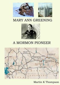 Mary Ann Greening - A Mormon Pioneer voorzijde